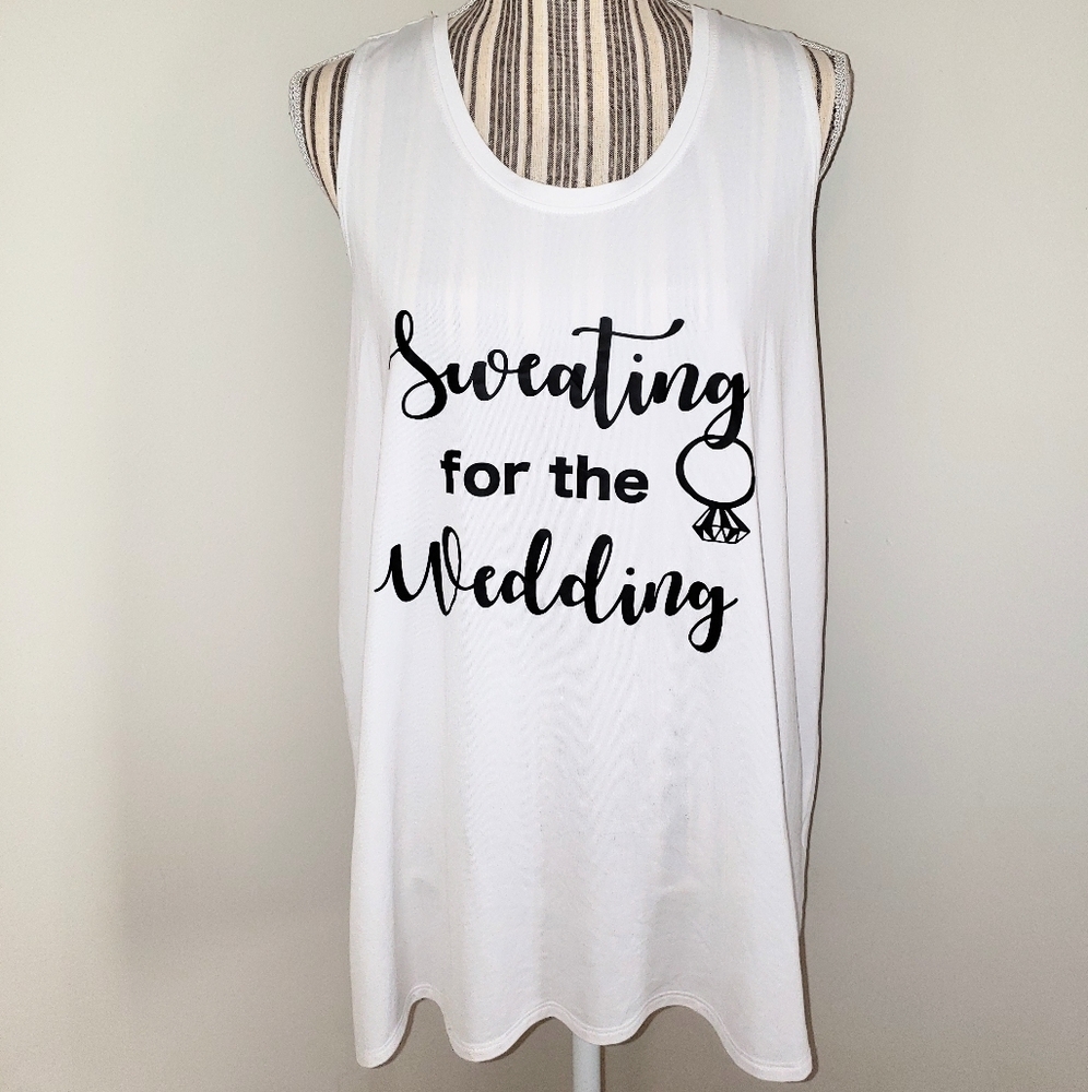 Sweating For The Wedding Decal Workout Pre Wedding Tank